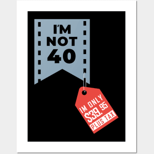 I´m not 40 Posters and Art